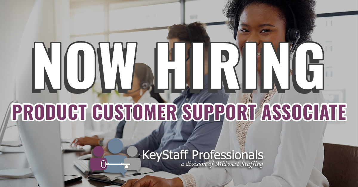 Product Customer Support Associate at keyStaff Professionals